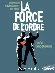 La force de l'ordre