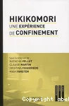 Hikikomori une expérience de confinement