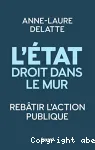 L'État droit dans le mur