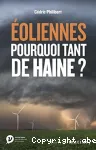 Éoliennes pourquoi tant de haine ?