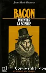 Bacon, inventer la science