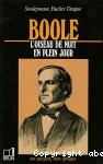 Boole, l'oiseau de nuit en plein jour