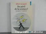 Au péril de la science ?