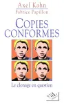 Copies conformes : le clonage en question