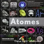 Atomes, une exploration visuelle de tous les éléments connus dans l'univers