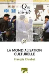 La mondialisation culturelle