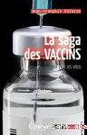 La saga des vaccins contre les virus