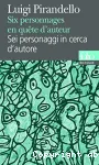 Sei personaggi in cerca d'autore. Six personnages en quête d'auteur