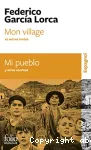 Mi pueblo y otros escritos. Mon village et autres textes