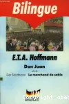 Don Juan. Der sandmann. Don Juan. Le marchand de sable. Suivi de Cinq lettres à Théodor Hippel
