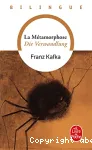 Die Verwandlung. La métamorphose