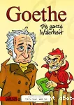 Goethe. Die ganze Wahrheit
