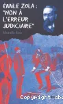 Emile Zola : non à l'erreur judiciaire