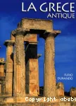 La Grèce antique. L'aube de l'Occident.