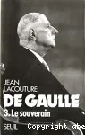 De Gaulle T3 : Le souverain 1959-1970