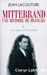Mitterrand, une histoire de Français T1 : Les risques de l'escalade