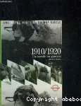 Une autre histoire du XXème siècle 1910/1920 : Un monde en guerre