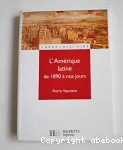 L'Amérique latine de 1890 à nos jours