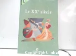 Le XXème siècle