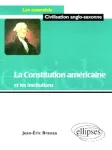 La Constitution américaine et les institutions