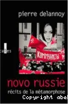 Novo Russie : récits de la métamorphose