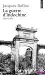 La guerre d'Indochine 1945-1954