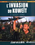 L'invasion du Koweït : 2 août 1990