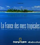 La France des mers tropicales
