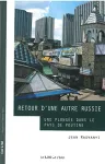 Retour d'une autre Russie