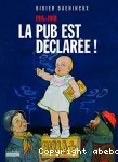 1914-1918 La pub est déclarée