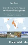 Petit dictionnaire du monde francophone