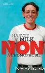 Harvey Milk, non à l'homophobie