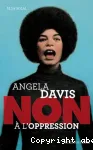 Angela Davis, non à l'oppression