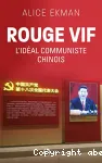 Rouge vif, l'idéal communiste chinois