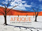 Afrique. L'âme d'un continent