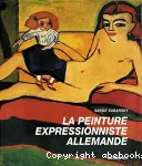 La peinture expressionniste allemande