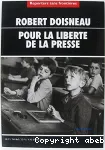 Doisneau : Pour la liberté de la presse