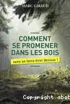Comment se promener dans les bois...sans se faire tirer dessus