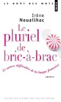 Le pluriel de bric-à-brac et autres difficultés de la langue française