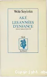 Aké : les années d'enfance