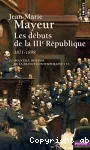Les débuts de la IIIe République : 1871-1898