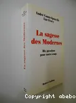 La sagesse des Modernes : Dix questions pour notre temps