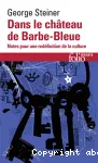 Dans le château de Barbe-Bleue : notes pour une redéfinition de la culture