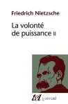 La volonté de puissance Tome II