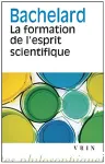 La formation de l'esprit scientifique