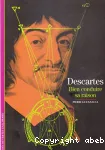 Descartes : bien conduire sa raison