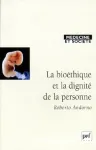 La bioéthique et la dignité de la personne