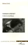 Hannah Arendt : culture et politique