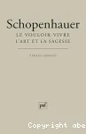 Le vouloir-vivre ; L'art et la sagesse