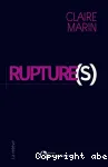 Rupture(s)